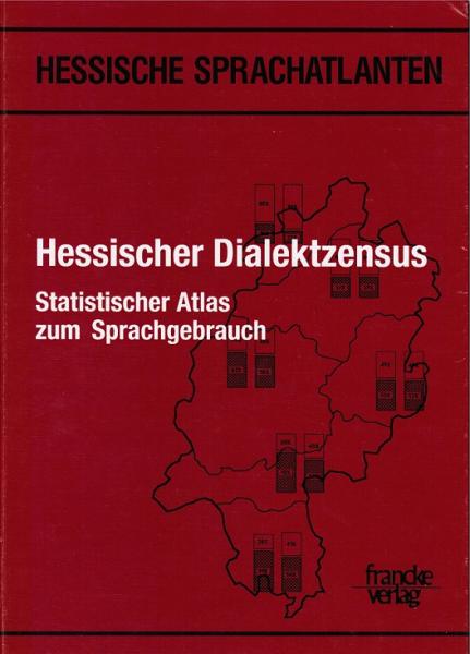 Hessischer Dialektzensus. Statistischer Atlas zum Sprachgebrauch.