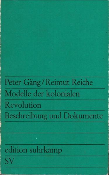 Modelle der kolonialen Revolution : Beschreibung u. Dokumente.
