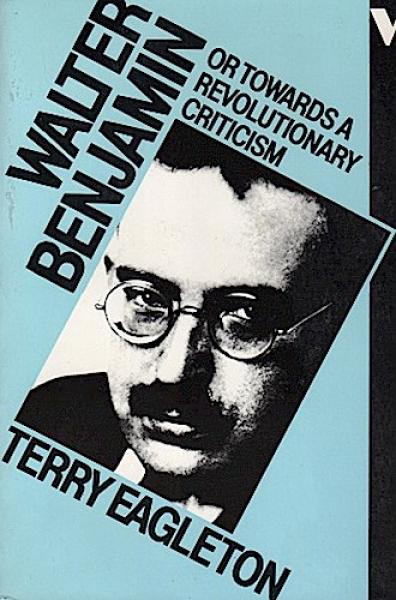 Walter Benjamin or Towards a Revolutionary Criticism.