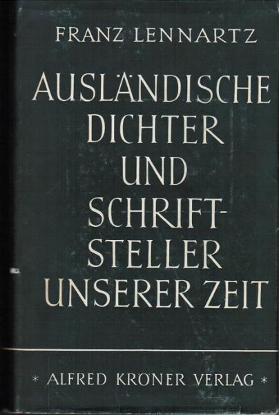 Ausländische Dichter und Schriftsteller unserer Zeit : Einzeldarst. z. schönen Literatur in fremden Sprachen.