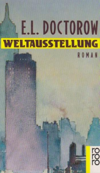 Weltausstellung : Roman.