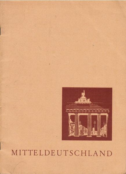 Mitteldeutschland. Kurzporträt einer deutschen Landschaft.