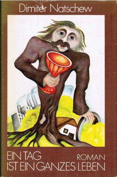 Ein Tag ist ein ganzes Leben : Roman.