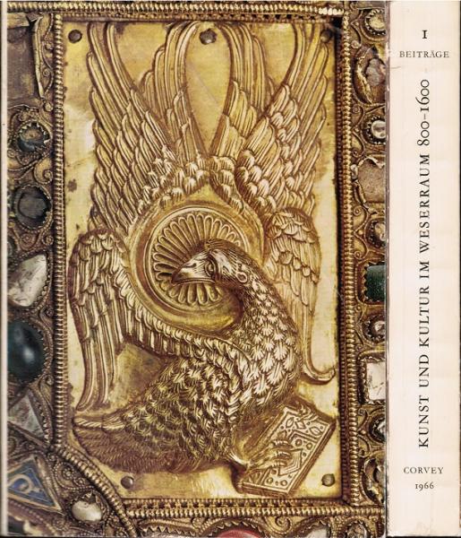 Kunst und Kultur im Weserraum 800 - 1600. Ausstellung des Landes Nordrhein-Westfalen, Corvey 1966. Bd. 1: Beiträge zu Geschichte und Kunst; Bd. 2: Katalog