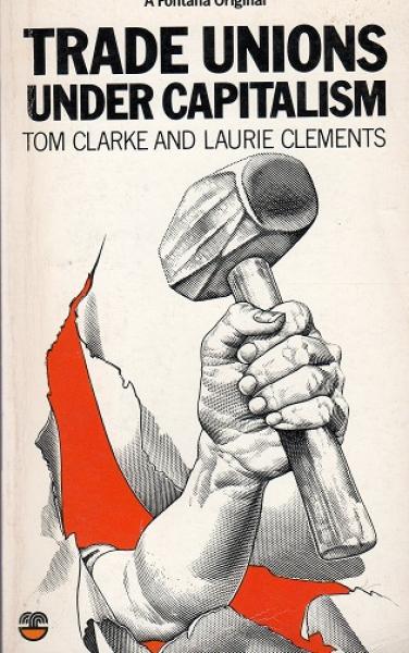 Trade Unions Under Capitalism