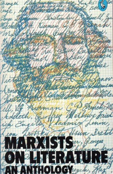 Marxists on Literature: An Anthology.