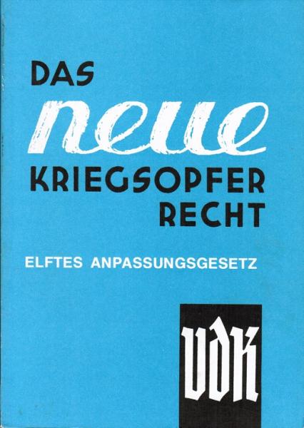 Das neue Kriegsopferrecht : Gesetz über die Versorgung der Opfer des Krieges.(Bundesversorgungsgesetz) ; in der Fassung der Bekanntmachung vom 22. Januar 1982 (Bundesgesetzbl. I Seite 21) ; zuletzt geändert durch das Gesetz über die neunzehnte Anpassung n