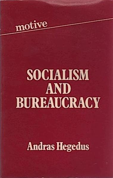 Socialism and Bureaucracy.