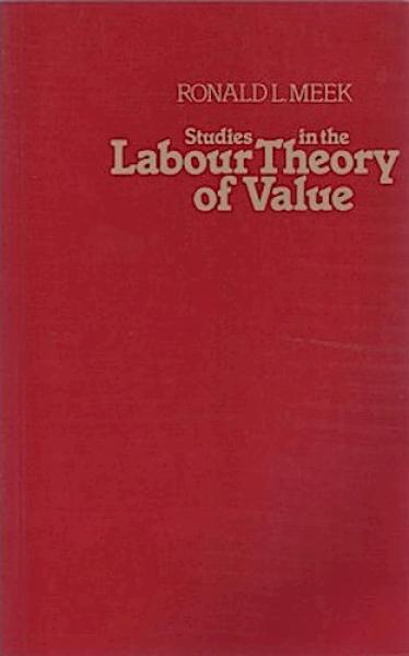 Studies in the Labour Theory of Value.