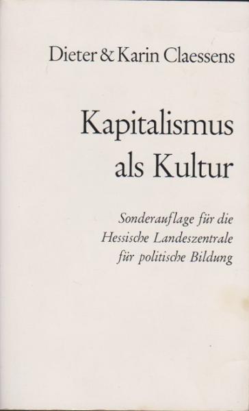 Kapitalismus als Kultur : Entstehung und Grundlagen der bürgerlichen Gesellschaft.