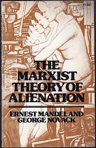 The Marxist Theory of Alienation.