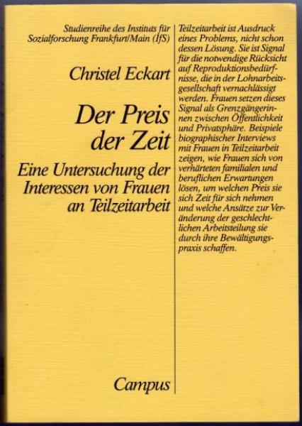 Der Preis der Zeit : eine Untersuchung der Interessen von Frauen an Teilzeitarbeit.