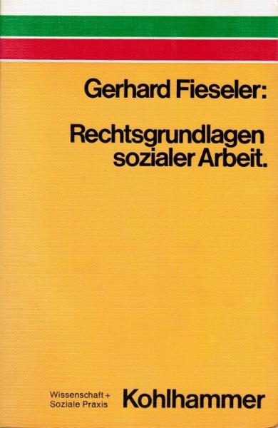 Rechtsgrundlagen sozialer Arbeit.