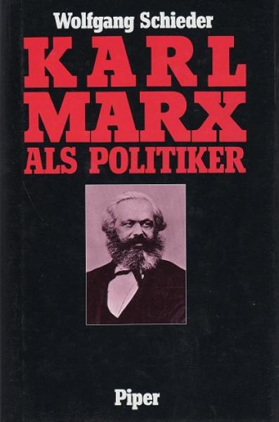 Karl Marx als Politiker.