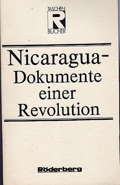 Nicaragua, Dokumente einer Revolution.