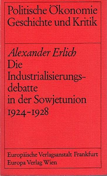 Die Industrialisierungsdebatte in der Sowjetunion : 1924 - 1928.