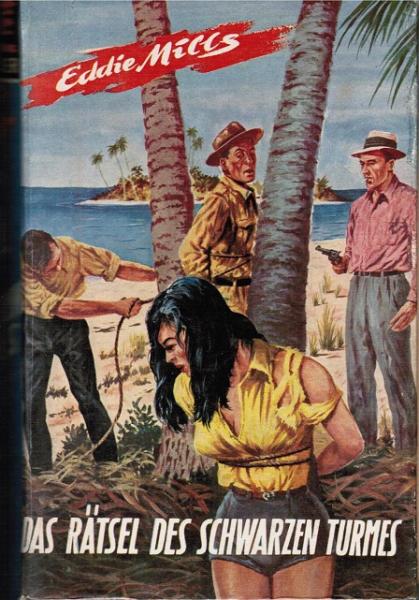 Das Rätsel des schwarzen Turmes. Abenteuerroman.
