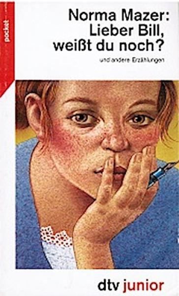 Lieber Bill, weisst du noch? und andere Erzählungen.