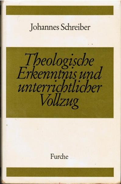 Theologische Erkenntnis und unterrichtlicher Vollzug : Dargest. Am Beisp. d. Markusevangeliums.