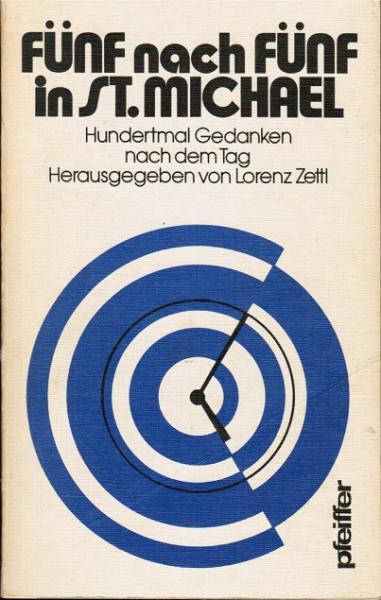 Fünf nach fünf in S[ank]t Michael; Teil: [Folge 1]., Hundertmal Gedanken nach dem Tag.