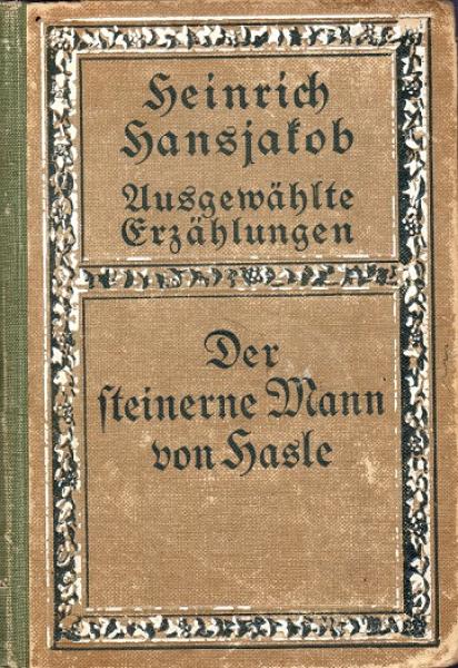 Ausgewählte Erzählungen; Teil: Bd. 3., Der steinerne Mann von Hasle