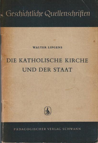 Die katholische Kirche und der Staat.