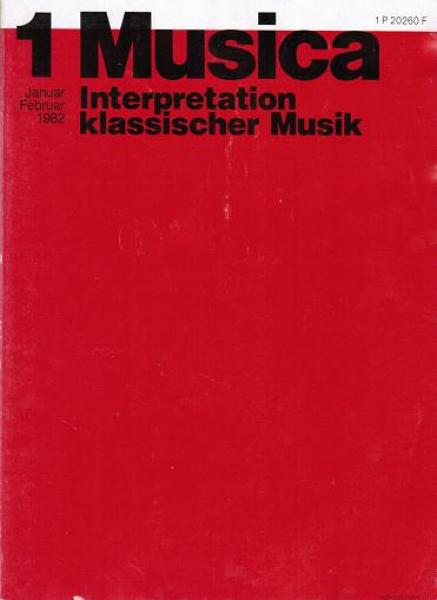 Musica. Zweimonatsschrift. 36. Jg. 1982/ Heft 1: Interpretation klassischer Musik.