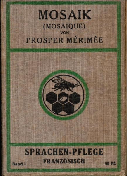 Mosaik (Mosaique). Auswahl. (= Sprachen-Pflege Französisch; Bd. 1).