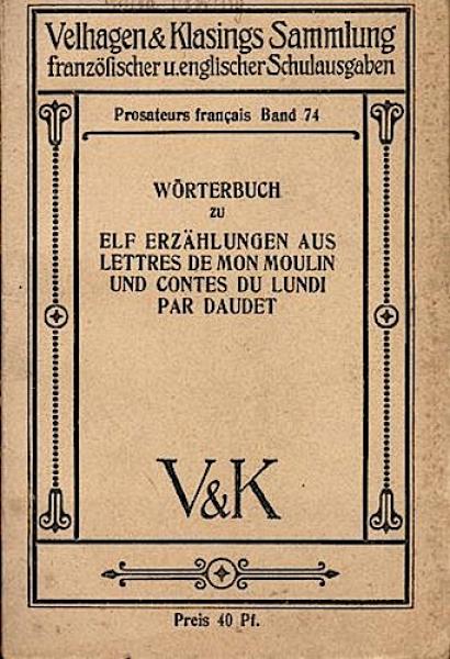 Wörterbuch zu elf Erzählungen aus Letters de mon moulin und contes du lundi par daudet.