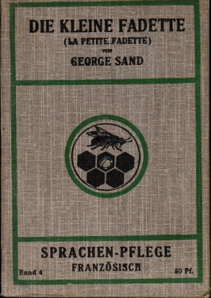 Die kleine Fadette (La petite Fadette) (= Sprachen-Pflege Französisch; Bd. 4)