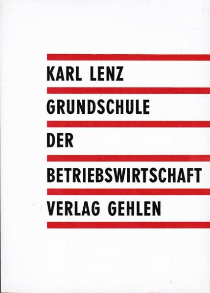 Die Kaufmannsgehilfenprüfung; Teil: [Bd. 1]., Grundschule der Betriebswirtschaft.