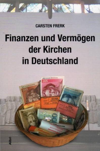 Finanzen und Vermögen der Kirchen in Deutschland.