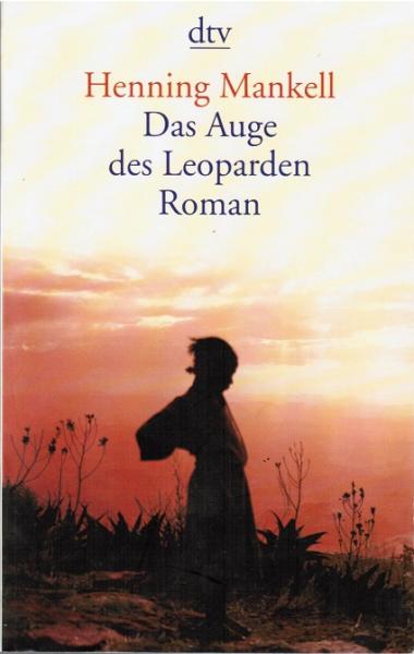 Das Auge des Leoparden : Roman.