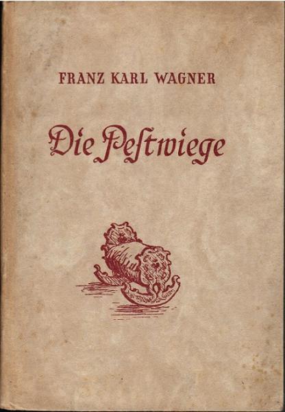 Die Pestwiege : Erzählg.