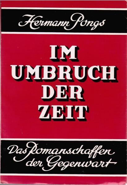 Im Umbruch der Zeit : Das Romanschaffen der Gegenwart.