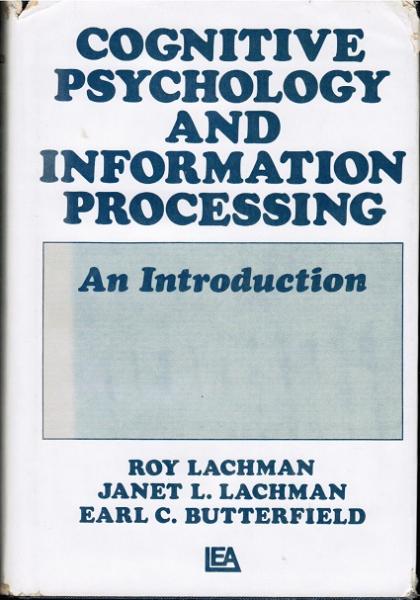 Cognitive Psychology and Information Processing. An Introduction.