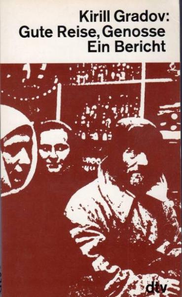 Gute Reise, Genosse : e. Bericht.