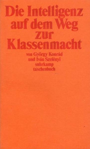 Die Intelligenz auf dem Weg zur Klassenmacht.