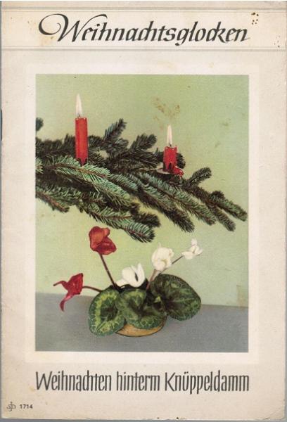 Weihnachtsglocken; Teil: Weihnachten hinterm Knüppeldamm.