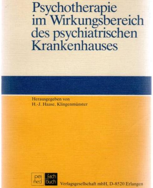 Psychotherapie im Wirkungsbereich des psychiatrischen Krankenhauses.
