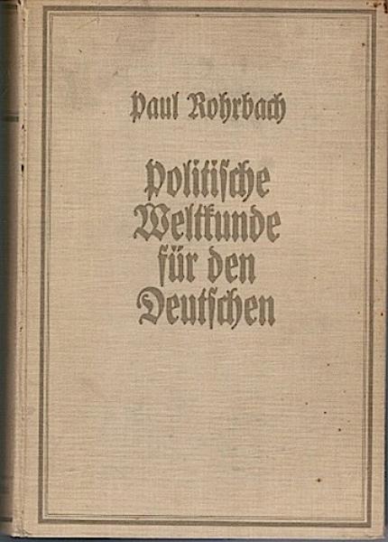 Politische Weltkunde für den Deutschen;