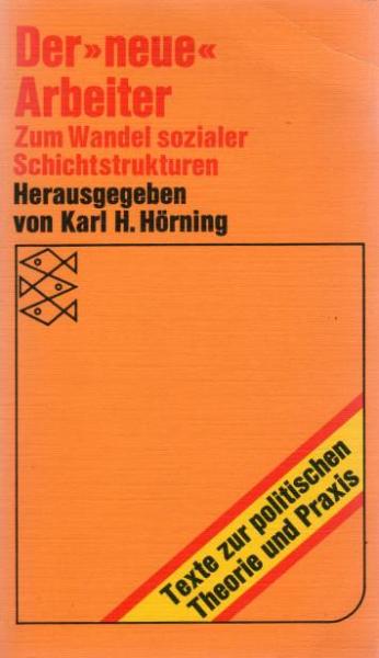 Der "neue" Arbeiter : zum Wandel sozialer Schichtstrukturen.
