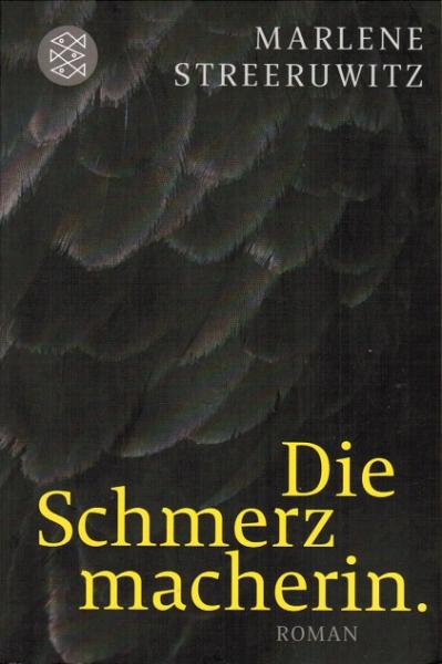 Die Schmerzmacherin : Roman.
