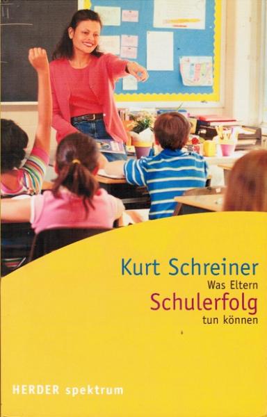 Schulerfolg : was Eltern tun können.