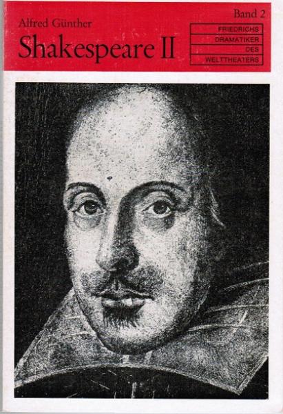 Günther, Alfred: William Shakespeare; Teil: Bd. 2., Tragödien und Historien.