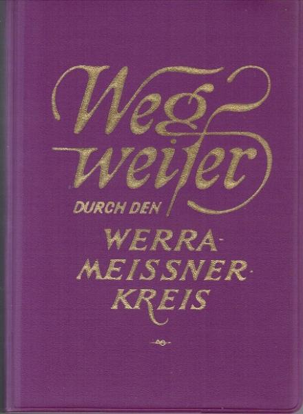 Wegweiser durch den Werra-Meissner-Kreis.