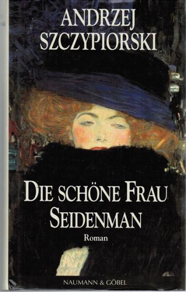 Die schöne Frau Seidenman. Roman.