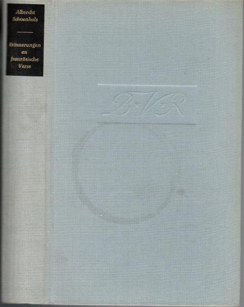 Erinnerungen an französische Verse : Baudelaire, Verlaine, Rimbaud. Eine neue Auswahl.