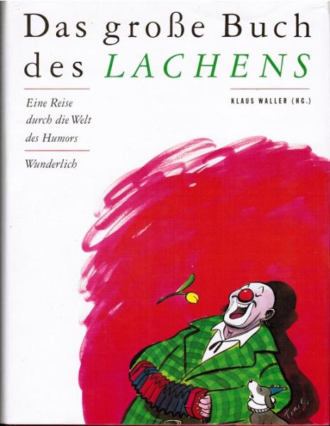 Das grosse Buch des Lachens : eine Reise durch die Welt des Humors.