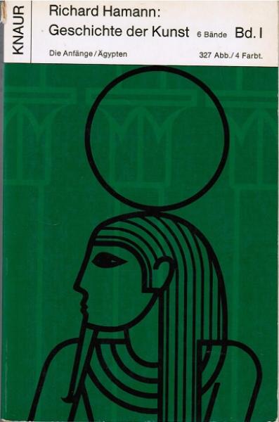 Geschichte der Kunst; Teil: Bd. 1., Vorgeschichtliche Kunst : Ägyptische Kunst.